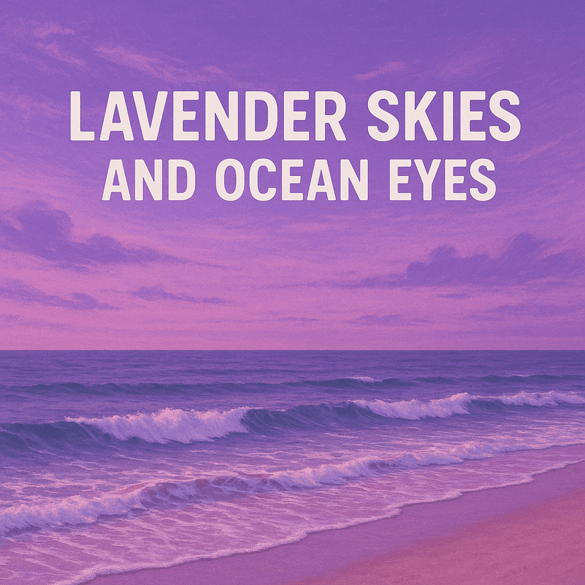 Lavender Skies and Ocean Eyes by David Kastling